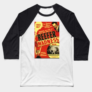 Classic Anti-Drug Movie Poster - Reefer Madness Baseball T-Shirt